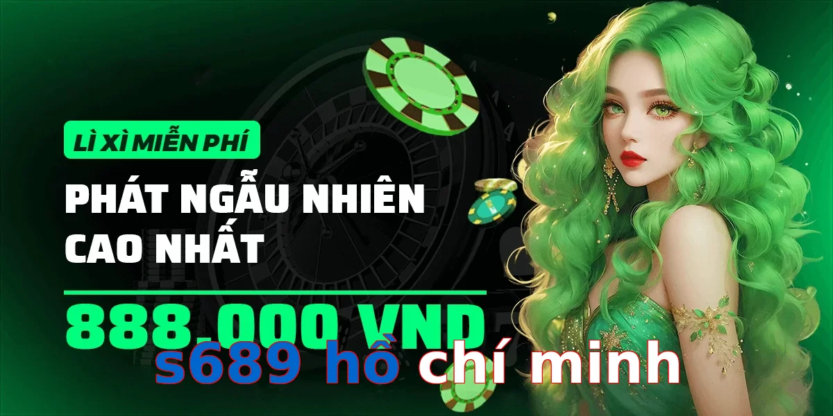 s689 hồ chí minh