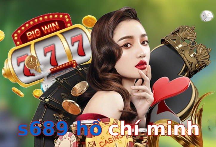 s689 hồ chí minh